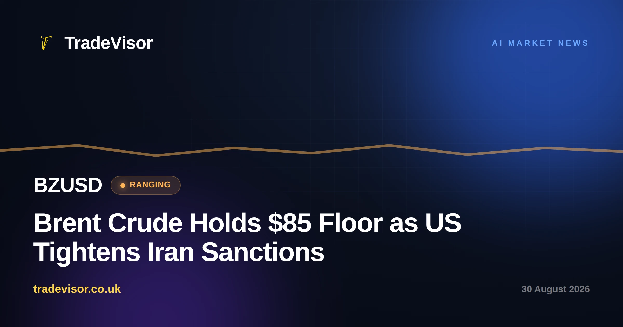 Brent Crude Holds $85 Floor as US Tightens Iran Sanctions