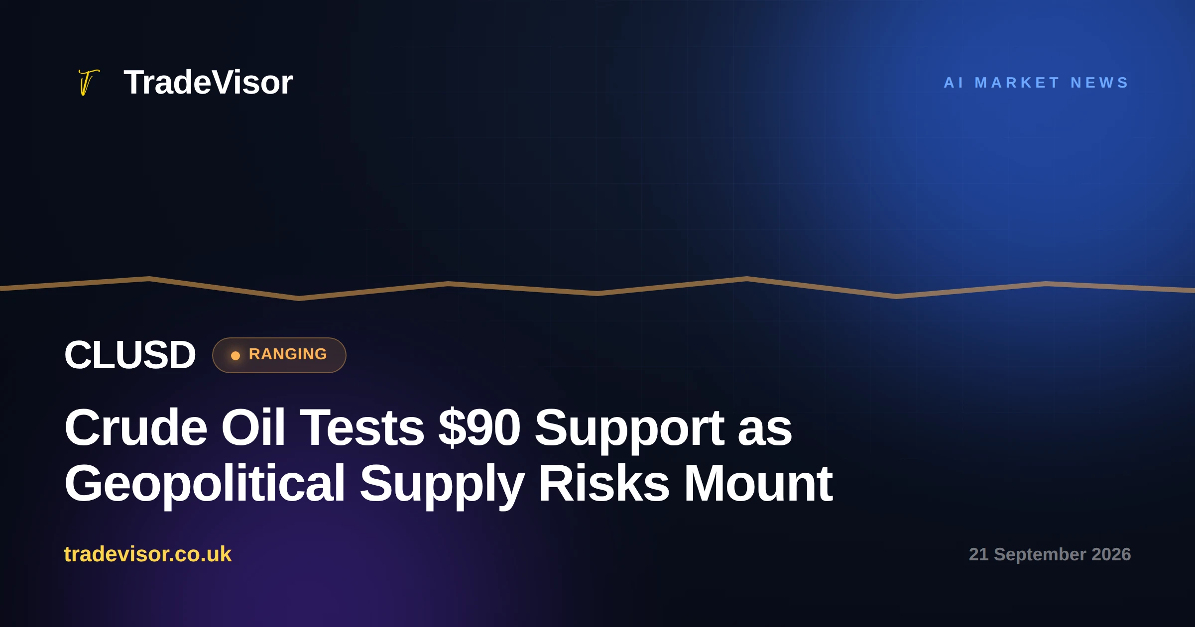 Crude Oil Tests $90 Support as Geopolitical Supply Risks Mount